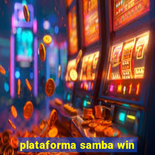 plataforma samba win